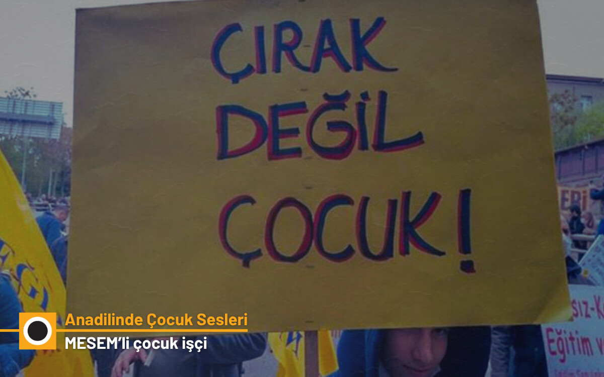 "Siz bu yazıyı Çocuk Hakları Günü’nde okurken, ben bir günümü 200 TL’ye satmış olacağım" - Çocuk Odaklı Habercilik Kütüphanesi